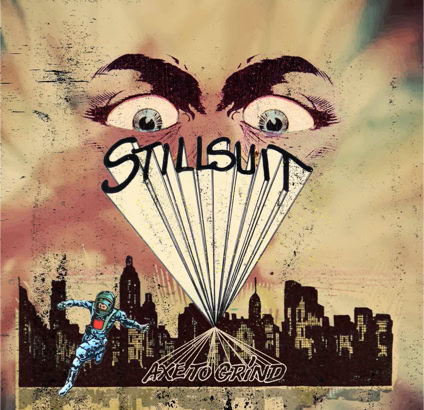 Stillsuit - Axe to Grind